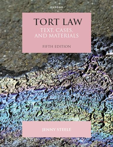 Tort Law: Text, Cases, and Materials von Oxford University Press